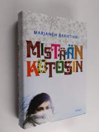 Mistään kotosin
