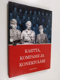 Kartta, kompassi ja konekivääri (signeerattu, tekijän omiste)