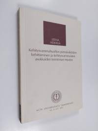 Kehitysvammahuollon pienyksiköiden kehittäminen ja kehitysvammaisten asukkaiden toiminnan muutos : psykologinen tutkimus kehitysvammahuollon toimintayksiköiden ke...