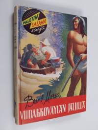 Viidakkoväylän jäljillä : kertomus viidestä jenkistä, jotka lähetettiin Casiquiarelle ja jotka tapasivat Naisen sekä epälukuisan määrän roistoja ja muita tavallis...