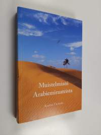 Muistelmani Arabiemiraateista (signeerattu, tekijän omiste)