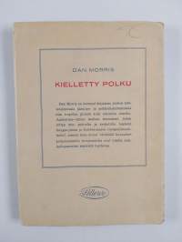 Kielletty polku : jännitys- ja seikkailukertomuksia