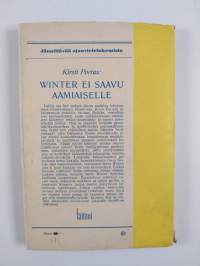 Winter ei saavu aamiaiselle : jännitysromaani