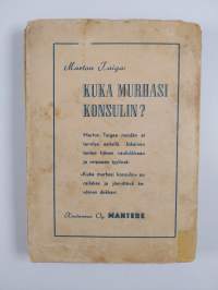 Kuka murhasi konsulin? : keväinen &quot;dekkari&quot;