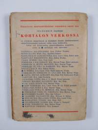 Kohtalon verkossa : jännitysromaani