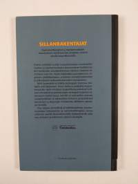 Sillanrakentajat : nuorisotyöttömyyteen ja maahanmuuttajien kotoutumiseen kohdistuneiden projektien arviointi suurilla kaupunkiseuduilla - Nuorisotyöttömyyteen ja...