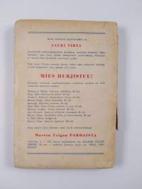 Mies hurjistuu : miehen taistelu jatkuu