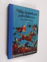 Mikko kuninkaan palveluksessa