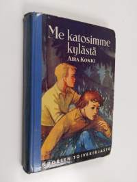 Me katosimme kylästä