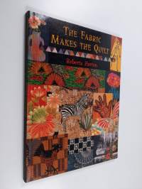 The Fabric Makes the Quilt