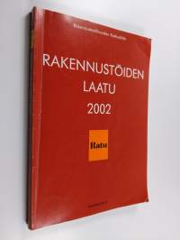 Rakennustöiden laatu 2002