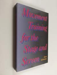 Movement Training for the Stage and Screen