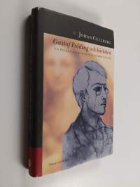 Gustaf Fröding och kärleken : en psykologisk och psykiatrisk studie (signeerattu, tekijän omiste)