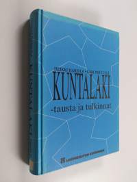 Kuntalaki : tausta ja tulkinnat