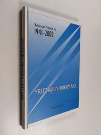 Yrittäjien Riihimäki : Riihimäen yrittäjät ry 1941-2002