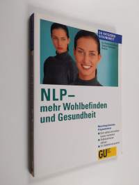 NLP - mehr Wohlbefinden und Gesundheit