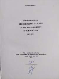 Suomenkielisen rikoskirjallisuuden ja sen reuna-alueiden bibliografia 1857-1989 (signeerattu, numeroitu)