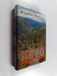 Kevo : mietteitä ja muistikuvia Kevosta ja pohjoisen luonnon tutkimuksesta