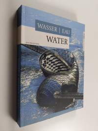 Wasser = Eau = Water