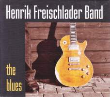 CD -  Henrik Freischlader Band - The Blues -  2006. PEC 2008. Katso kappaleet kuvista/alta.