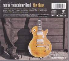 CD -  Henrik Freischlader Band - The Blues -  2006. PEC 2008. Katso kappaleet kuvista/alta.