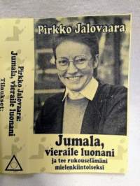 c-kasetti Pirkko Jalovaara - Jumala, vieraile luonani ja tee rukouselämäni mielenkiintoiseksi