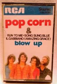 c-kasetti Popcorn &amp; Run To Me &amp; Song Sung Blue Il Cabbiano (Amazing Grace)... Blow Up