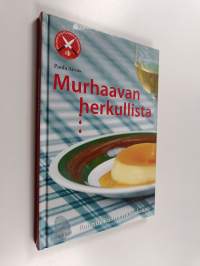 Murhaavan herkullista : Ruumiin kulttuurin koekeittiö