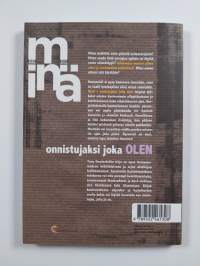 Minä : onnistujaksi joka olen