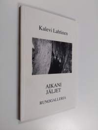 Aikani jäljet (signeerattu, tekijän omiste)