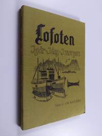 Lofoten i går - i dag - i morgen : ei artikkelsamling om Lofoten Hefte 1 - Om naturen