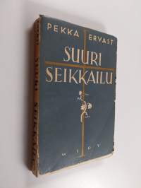 SUURI SEIKKAILU