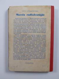 Marsin radiolentäjät : seikkailuromaani nuorisolle