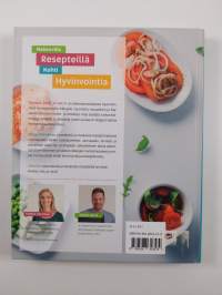 Kokkaa, liiku ja nauti : maistuvilla resepteillä kohti hyvinvointia! : Kuntoilijan reseptit &amp; ravintovinkit