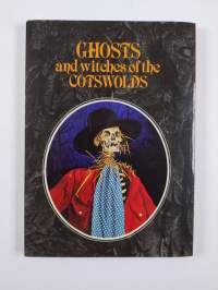 Ghosts and Witches of the Cotswolds