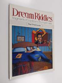 Dream Riddles - Fragments of Daydreams and Nightmares