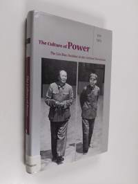 The Culture of Power - The Lin Biao Incident in the Cultural Revolution