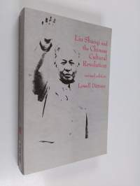 Liu Shaoqi and the Chinese Cultural Revolution