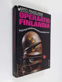 Operaatio Finlandia : Ruotsin kesähyökkäys Suomeen 1977