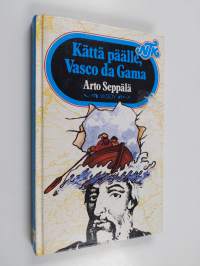 Kättä päälle, Vasco da Gama