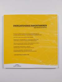 Energiatehokas rakentaminen : Kirja fiksusta asumisesta