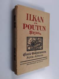 Ilkan ja Poutun pojat : Etelä-pohjalaisten sota-albumi