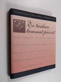 Ei turhaa tummat päivät