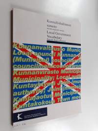 Kunnallishallinnon sanasto : suomi-englanti-suomi : Finnish-English-Finnish = Local government vocabulary