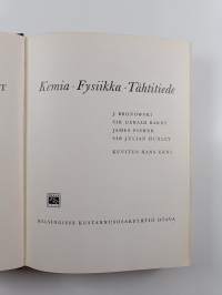 Tieteen saavutukset : Fysiikka, tähtitiede, kemia