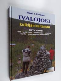 Ivalojoki : kulkijan kultamaa