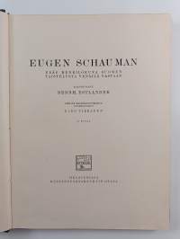 Eugen Schauman - eräs henkilökuva suomen taistelusta Venäjää vastaan