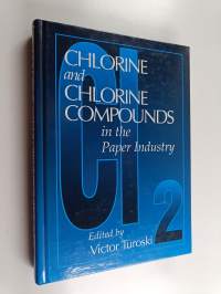 Chlorine and chlorine compounds in the paper industry