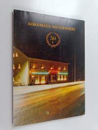 Kokemäen osuuspankki 1924-1974