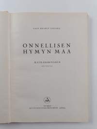 Onnellisen hymyn maa : matkakertomus